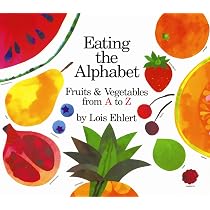 Eating The Alphabet: Fruits & Vegetables from A to Z (Voyager